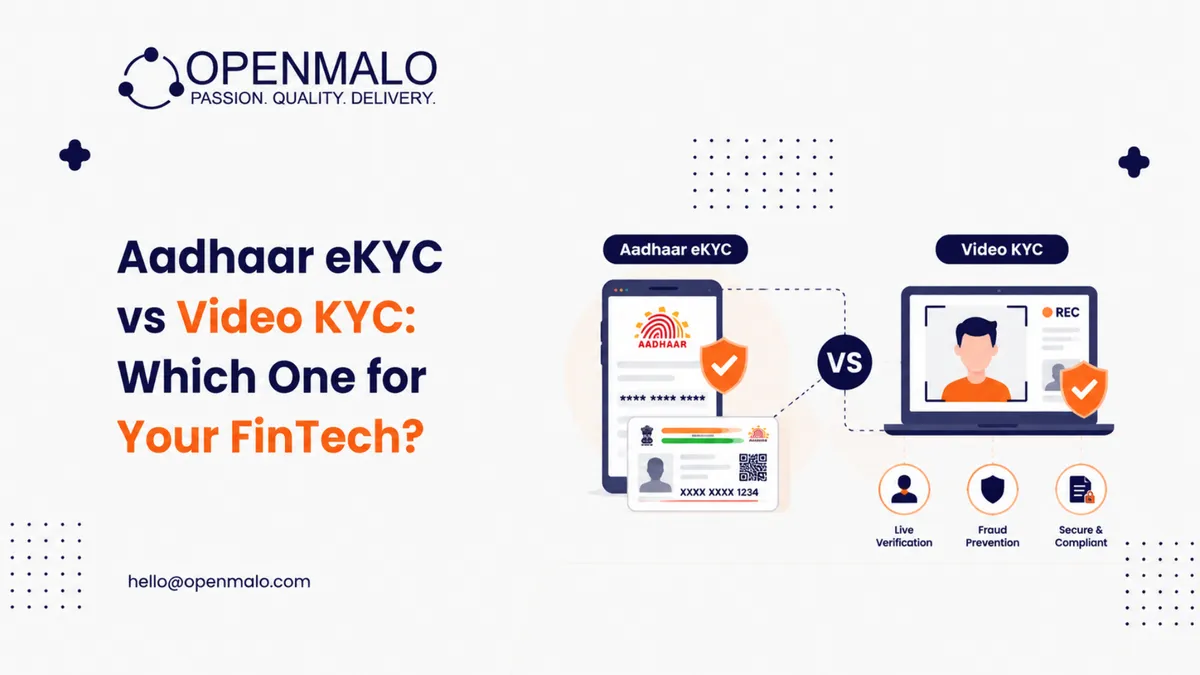 Aadhaar eKYC vs Video KYC: Which One for Your FinTech?