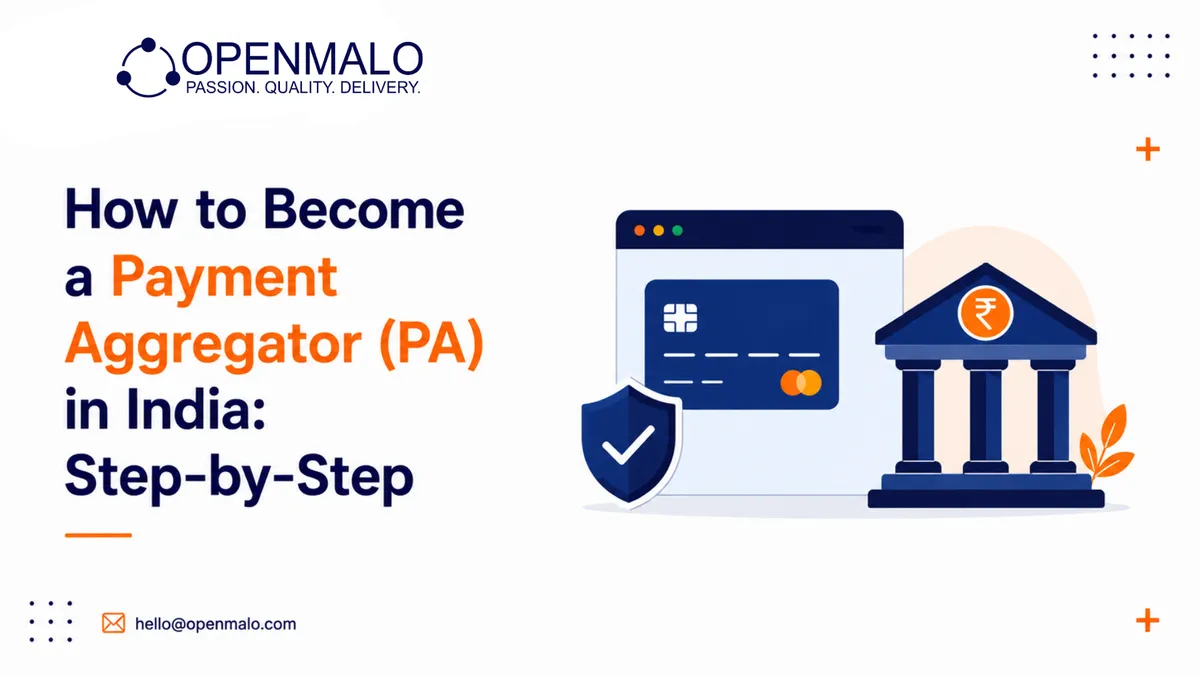 How to Become a Payment Aggregator (PA) in India: Step-by-Step