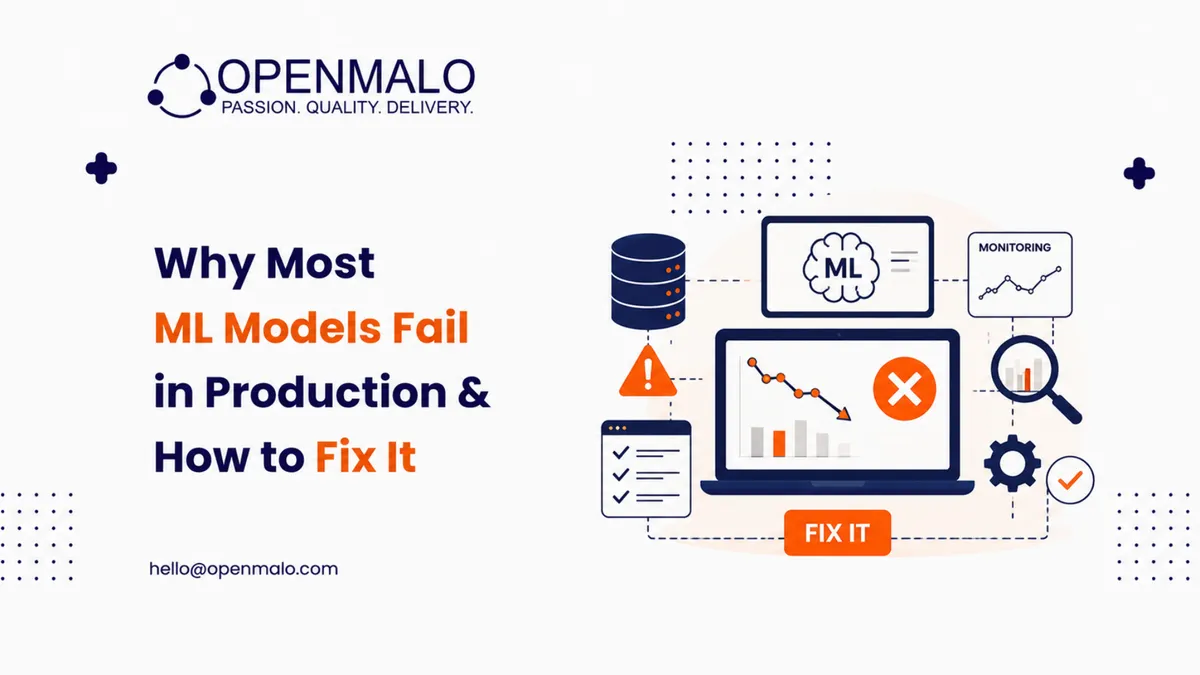 Why Most ML Models Fail in Production & How to Fix It